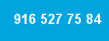 916 527 75 84